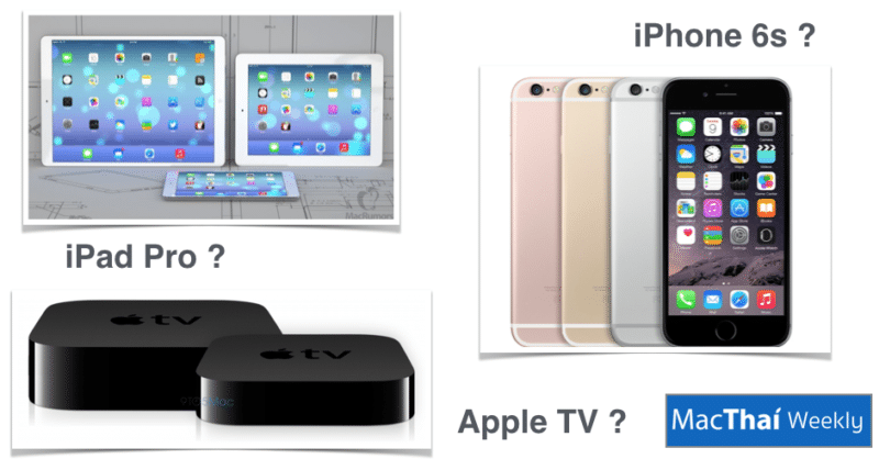 macthai-weekly-week-before-iphone-6s-apple-tv-ipad-pro
