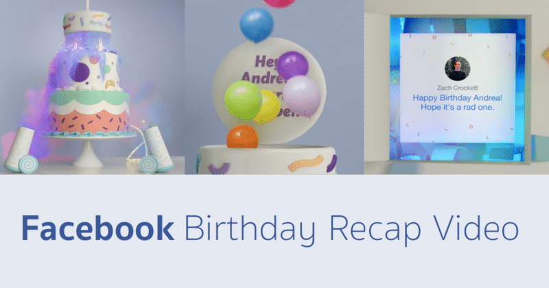 Facebook Birthday Recap Video